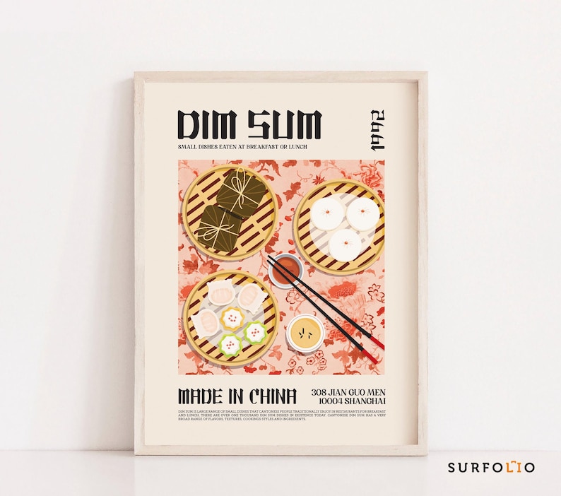 May include: A colorful poster with the text "Dim Sum" and "Made in China" in black lettering. The poster features an illustration of a table setting with various dim sum dishes, including dumplings, buns, and a bowl of sauce. The background is a pink floral pattern.