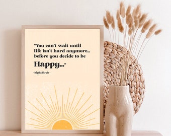 Well Say Print, Nightbirde, Happy Quotes Poster, Happy Well Say, Sun Shine Print, Sunrise Poster, It's Okay Print, Happy Sun Print