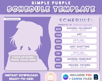 May include: A purple and white schedule template with the text "SIMPLE PURPLE SCHEDULE TEMPLATE" at the top. The template is for a streamer and includes a space for a profile picture, a schedule for the week, and the text "SCHEDULE: MARCH 10-16 twitch.tv/username".