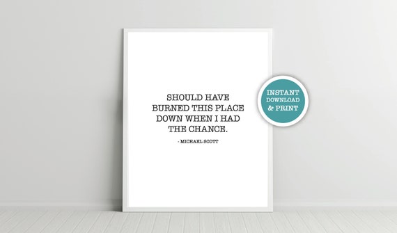 Should Have Burned Michael Scott Quote The Office Tv Show Etsy