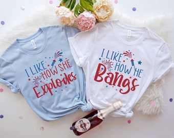 I Like How She Explodes Svg, I Like How He Bangs SVG, Couples 4th Of July SVG Png, Matching 4th