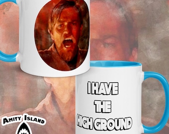 Star Wars - I Have the High Ground Coffee Mug - Obi-Wan Kenobi Mug - Prequels