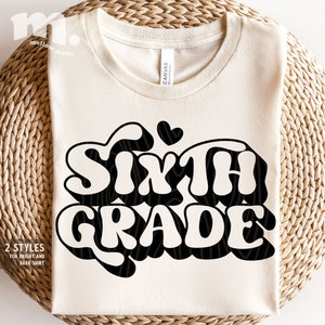 Sixth Grade SVG, 6th Grade Svg, Team Sixth Grade Svg, 6th Grade Teacher, 6th Grade Crew Svg, First day of School Svg, Back To School Svg Png