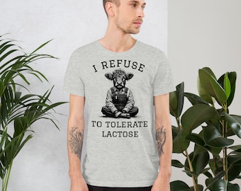 I Refuse to Tolerate Lactose Unisex t-shirt, Funny Cow Shirt, Vintage Cow T-shirt, Meme Shirt, Gift for Him, Gift for Her, Sarcastic Shirt