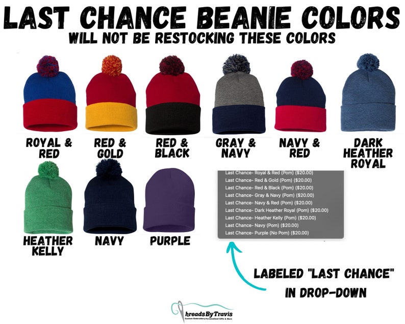 May include: A selection of beanies in colours such as navy and red, and purple. The text "LAST CHANCE BEANIE COLORS" is displayed. A drop-down menu is labelled "LAST CHANCE".