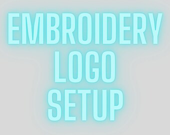 Embroidery Logo Setup