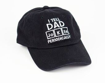 I Tell Dad Jokes Periodically Dad Hat | Father's Day | Baseball Cap | Dad Hat | Embroidered Baseball Cap | Embroidered Hat | Baseball Cap