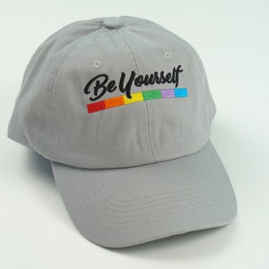 Be Yourself Rainbow Dad Hat | LGBTQ+ Pride | Baseball Cap | Dad Hat | Embroidered Baseball Cap | Embroidered Hat | Pride Baseball Cap