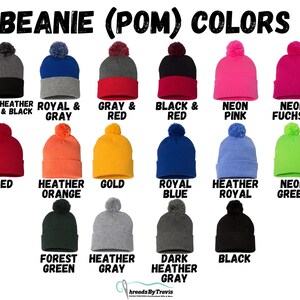 May include: A selection of beanie hats with pom-poms in diverse colours, such as dark heather grey and black, royal and grey, grey and red, black and red, neon pink, neon fuchsia, red, heather orange, gold, royal blue, heather royal, neon green, forest green, heather grey, dark heather grey, and black. The text "BEANIE (POM) COLORS" is at the top.