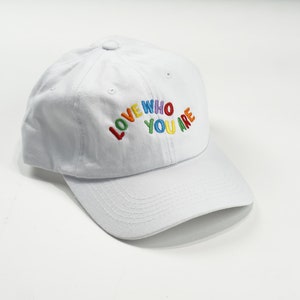 Love Who You Are Pride Dad Hat | LGBTQ+ Pride | Baseball Cap | Dad Hat | Embroidered Baseball Cap | Embroidered Hat | Pride Baseball Cap