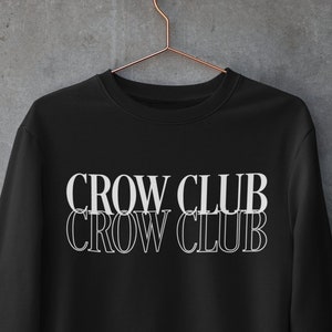 Crow Club Crewneck | Six of Crows Sweatshirt | Shadow and Bone | Grishaverse | Kaz Brekker | The Dregs | Bookish Merch | Unisex Sweatshirt