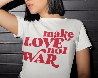 Make Love Not War | Retro 1960s/1970s | Anti-War Shirt | Peace and Love | Short-Sleeve Unisex T-Shirt