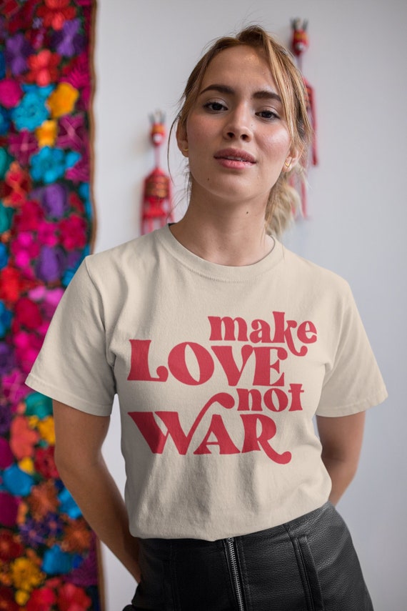 Make Love Not War Peace Vintage T- Shirt Make Love Not War Peace Vintage T- Shirt