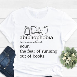 Abibliophobia Shirt, Books Shirts, Reading Shirt, Book Shirt, Book Lover Shirt, Librarian Gift, Teacher Shirt,Bookworm Gift, Book Lover