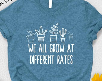 We All Grow At Different Rates Tshirt: Special Education Tee