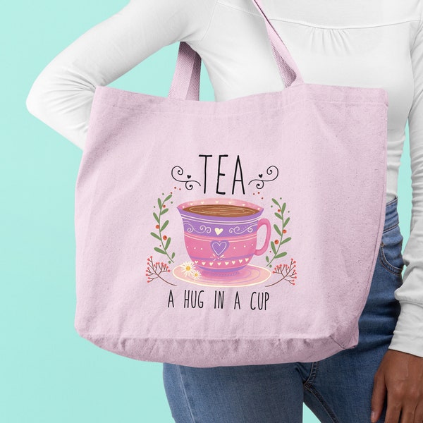 Tea A Hug In A Cup Tote Bag, Unique Gift for Tea Lovers, Tea Addict Tote Bag, Canvas Tote Bag, Women Shoulder Bag, Teacher Bag, Shoulder Bag