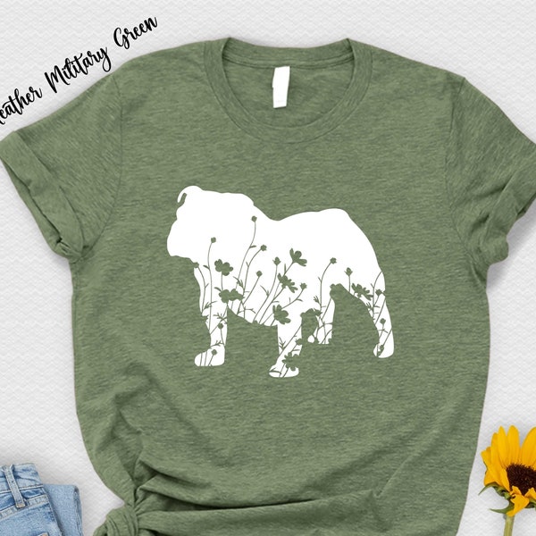 Floral English Bulldog Shirt, Dog Mom Shirt, English Bulldog Owner Gift, English Bulldog Tee,Funny Dog Dad Shirt,Animal Nature Outdoor Shirt