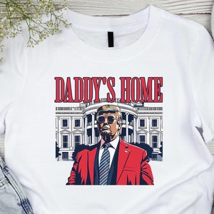 Camiseta de Trump de Papá en Casa, Camiseta de la Casa Blanca, Camiseta de Trump con el Ganador de las Elecciones, Camiseta del Presidente Trump, Regalo Político, Camiseta de Partidario Republicano