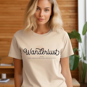 Wanderlust Irresistible Incurable Desire T-Shirt, Funny Definition T-Shirt, Travel Shirt, Hiking Mountain T-Shirt, Nature Lover