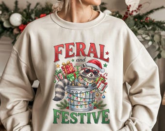 Feral And Festive Christmas Sweatshirt, Xmas Raccoon Crewneck, Retro Girls Winter Outfit