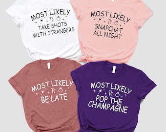 Matching Bachelorette Party T-Shirts: "Most Likely To" Wedding Crew Tees