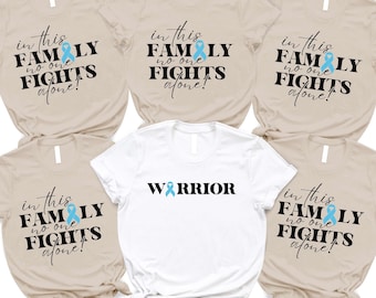 Matching Prostate Cancer Warrior Shirt: In This Family No One Fights Alone Tee