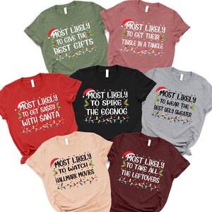 Most Likely To Christmas Shirt, Family Matching Christmas Group T-Shirts, Merry Christmas Tee,Unique Holiday Gift, Christmas Crew Shirts