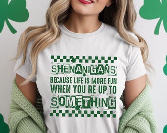 St Patrick Shenanigans Shamrock Shirt: Irish Humor Graphic Tee