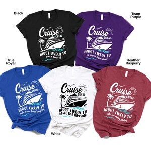 Most Likely To Cruise Shirts, Matching Cruise Squad Tshirts, Family Cruise Vacation 2025 Tees, Cruising Gift, Cruise Trip Crew Group Shirts