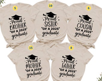 Custom Proud 2025 Graduate Shirts, 2025 Graduation Tshirt, Graduation Party Gift, Proud Mom Dad Shirt, Graduation Squad Matching Tee