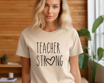 Teacher Strong Shirt, Back To School Gift Teacher Apprecition Tee, Preschool Kindergarten Teacher Shirt, Women Empowerment, Homeschool Shirt