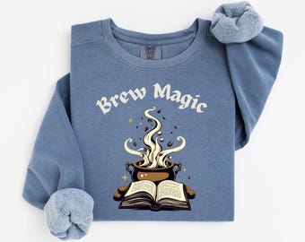 Brew Magic Sweatshirt: Coffee, Books & Fantasy - Comfort Colors
