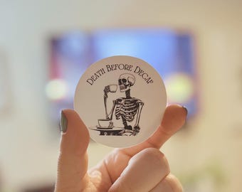 Death Before Decaf Vinyl Sticker, Coffee Lover Gift