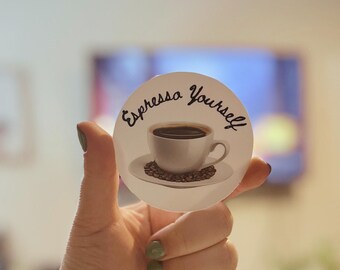 Espresso Yourself Sticker: 3-Inch Vinyl Coffee Lover Decal
