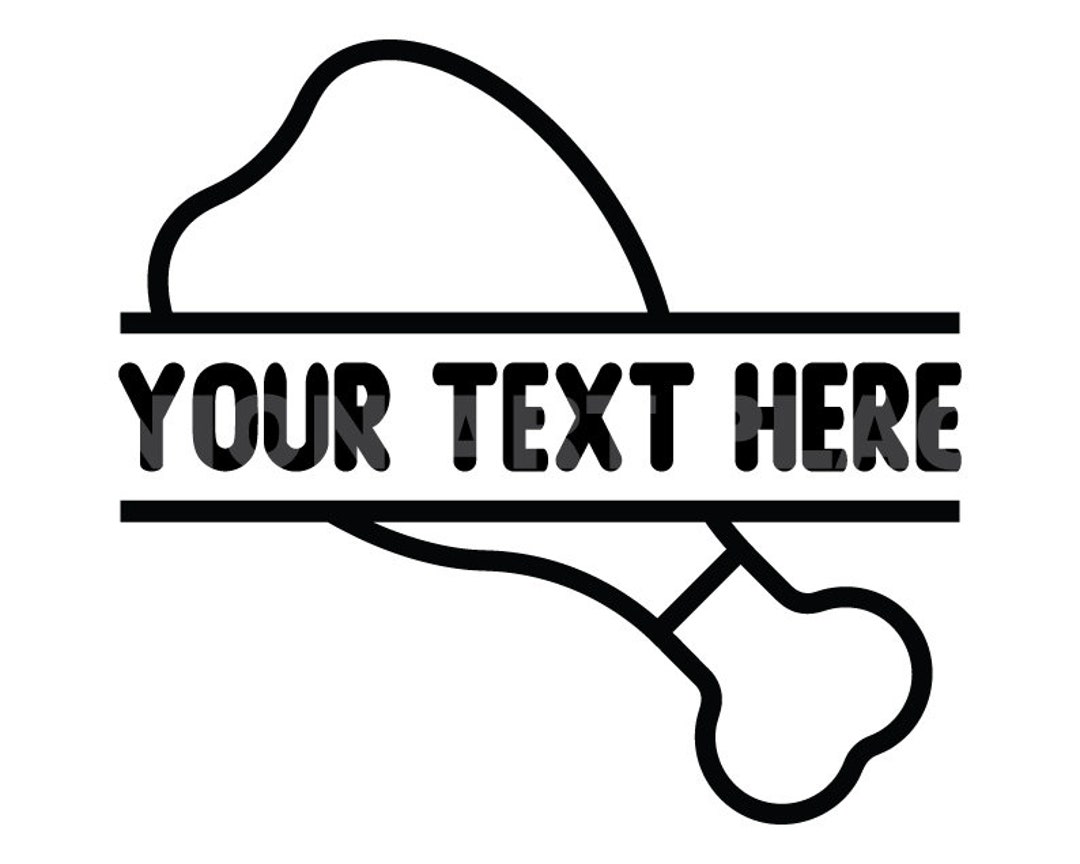 Turkey Leg Outline Split Name Frame Svg Clipart Image Cricut Etsy