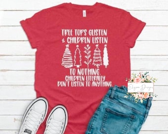 Tree Tops Glisten T-Shirt or Sweatshirt, Holiday gift ideas, Screen Print T-shirts, Screen Print Sweatshirts, Gift for Holidays