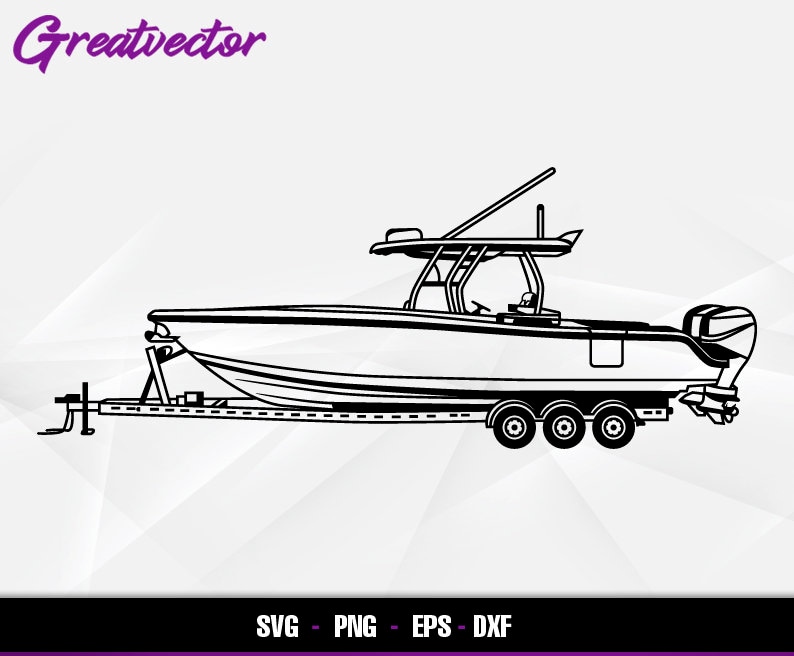Center Console Boat on a Trailer L EPS SVG PNG Dxf L Etsy