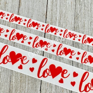 Red Hearts & Love Printed On White Grosgrain Ribbon - 5/8&quot; - 7/8&quot; - 1.5&quot; - Sew - Craft- Decor - Bow - Party Favor - Wrap