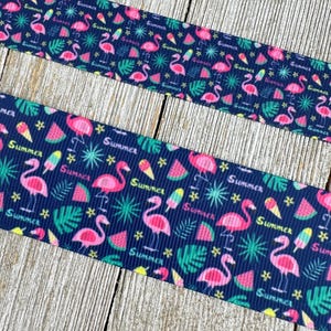 SALE! 5 Yards Flamingos, Fruit, Cool Treats &quot;Summer&quot; Grosgrain Ribbon - 7/8&quot; - 1.5&quot; - Sew - Craft - Decor - Bow - Collar - Leash - Lanyard