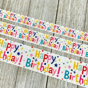 Happy Birthday Dots and Stars Printed Grosgrain Ribbon - 5/8&quot; - 7/8&quot; - 1.5&quot; - Sew - Craft - Birthday Banner - Bows - Party - Scrapbook