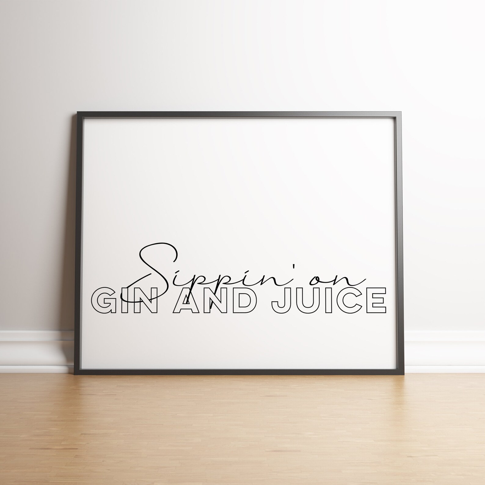 Sippin' On Gin and Juice Print / Snoop Dog / Wall Art / Etsy.de
