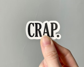 Crap Sticker Text Vinyl Art Sticker Decal