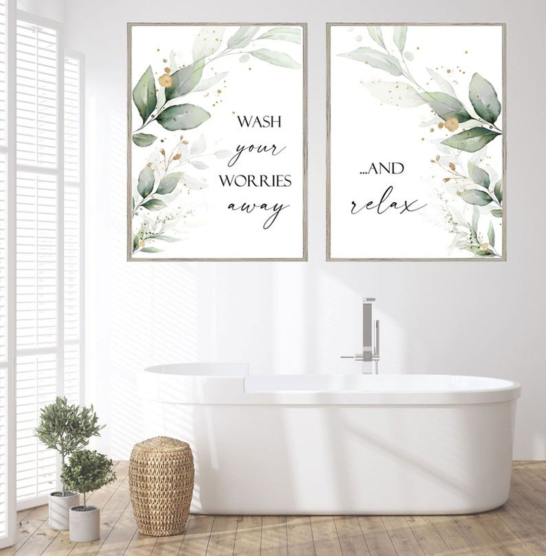Digital File,bathroom Decor,wash Your Worries Away and Relax,bathroom