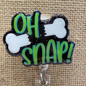 Oh Snap! Broken Bone Badge Reel Topper