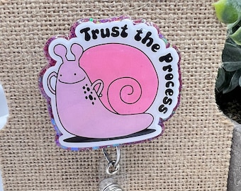 Trust the Process badge reel topper w/alligator clip or belt clip badge reel for teacher, school, pre-school, nurse, office worker
