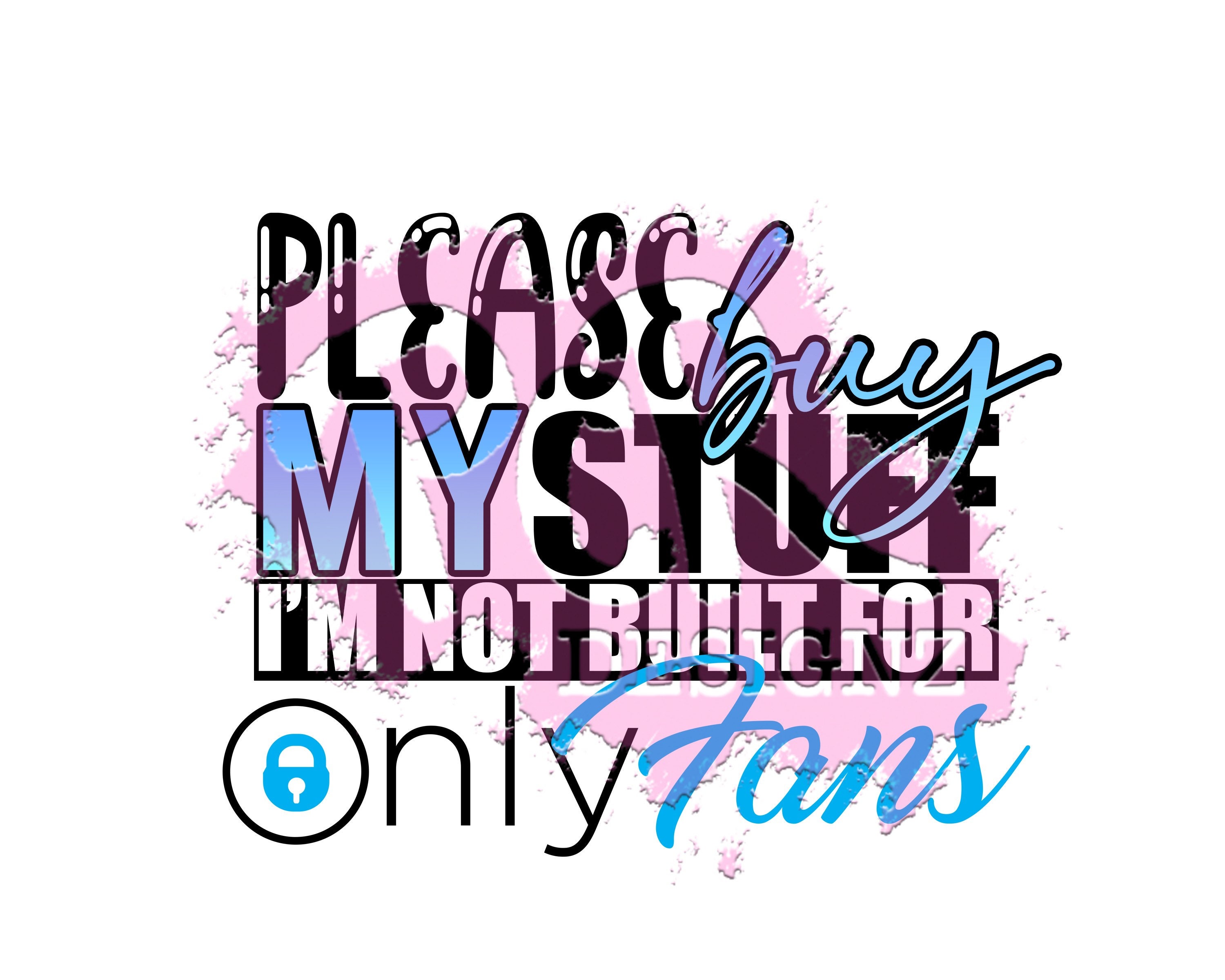 Please buy my stuff I'm not built for only fans png Etsy 日本
