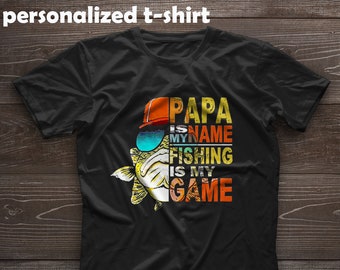 Grandpa Is My Name Fishing Is My Game Sublimate Ready To Etsy