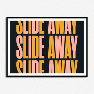 Slide Away Multicoloured Lyrics Print Music Print Alcohol A5 A4 A3 Unframed Indie Rock Art Concert Poster Gallagher Pink and Yellow