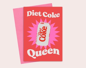 Diet Coke Queen Greeting Card