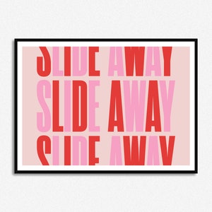 Slide Away Multicoloured Lyrics Print Music Print Alcohol A5 A4 A3 Unframed Indie Rock Art Concert Poster Gallagher Pink and Red